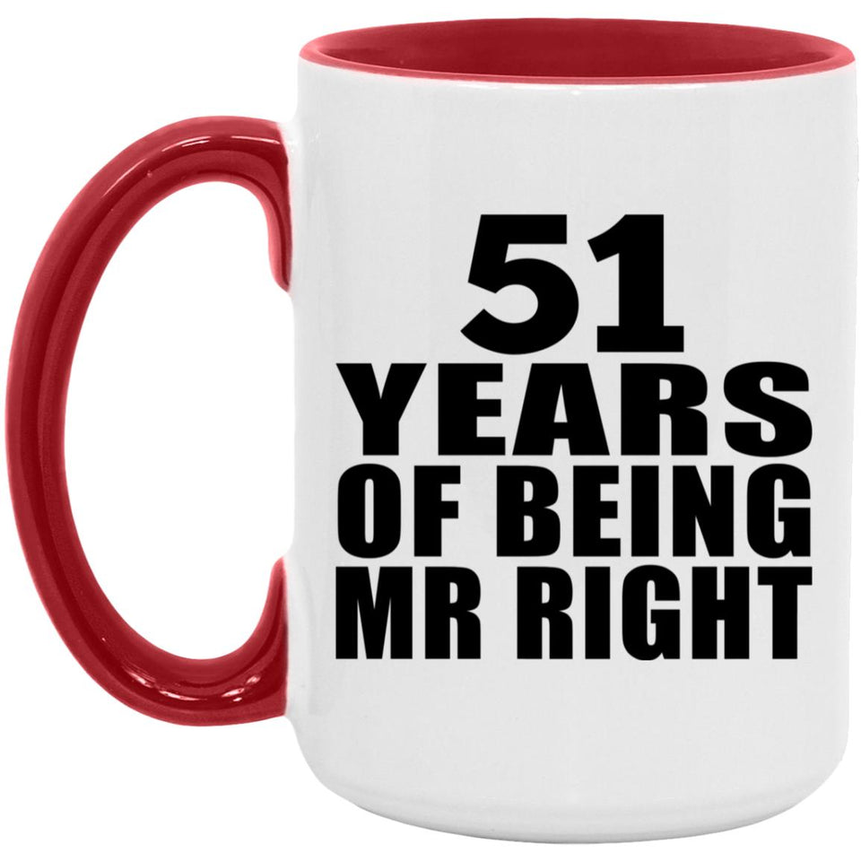51st Anniversary 51 Years Of Being Mr Right - 15oz Accent Mug Red