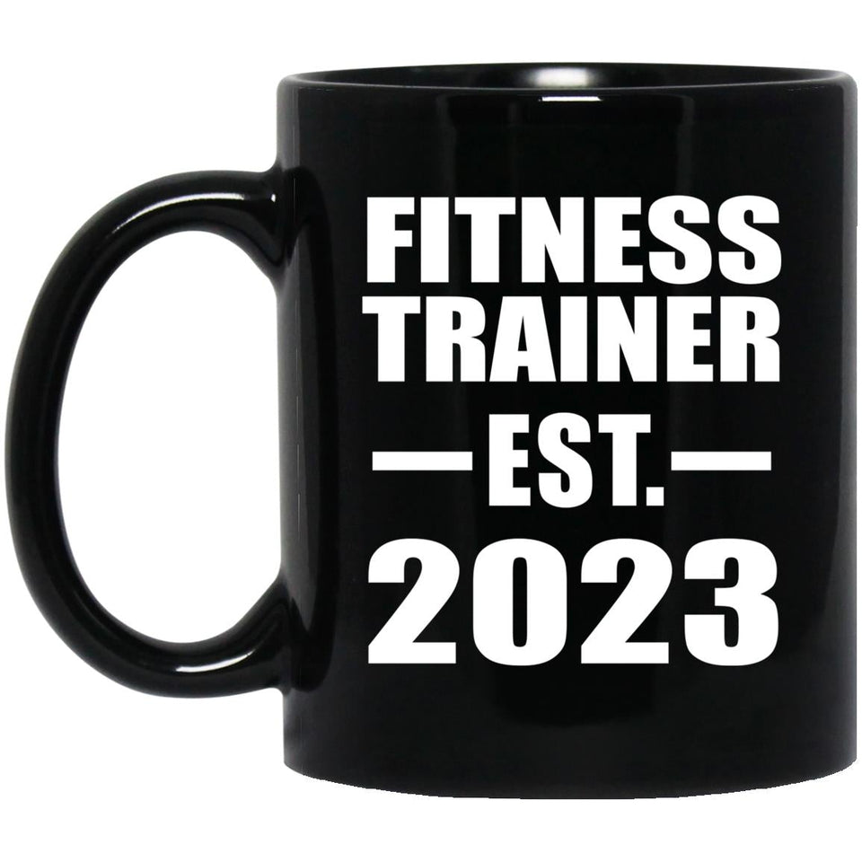 Fitness Trainer Established EST. 2023 - 11oz Coffee Mug Black