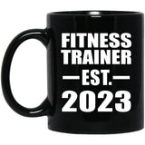 Fitness Trainer Established EST. 2023 - 11oz Coffee Mug Black