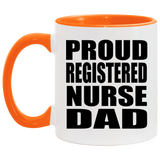 Proud Registered Nurse Dad - 11oz Accent Mug Orange