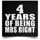 4th Anniversary 4 Years Of Being Mrs Right - Poster Square