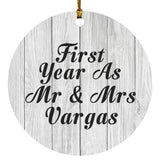 First Year As Mr & Mrs Vargas - Circle Ornament F