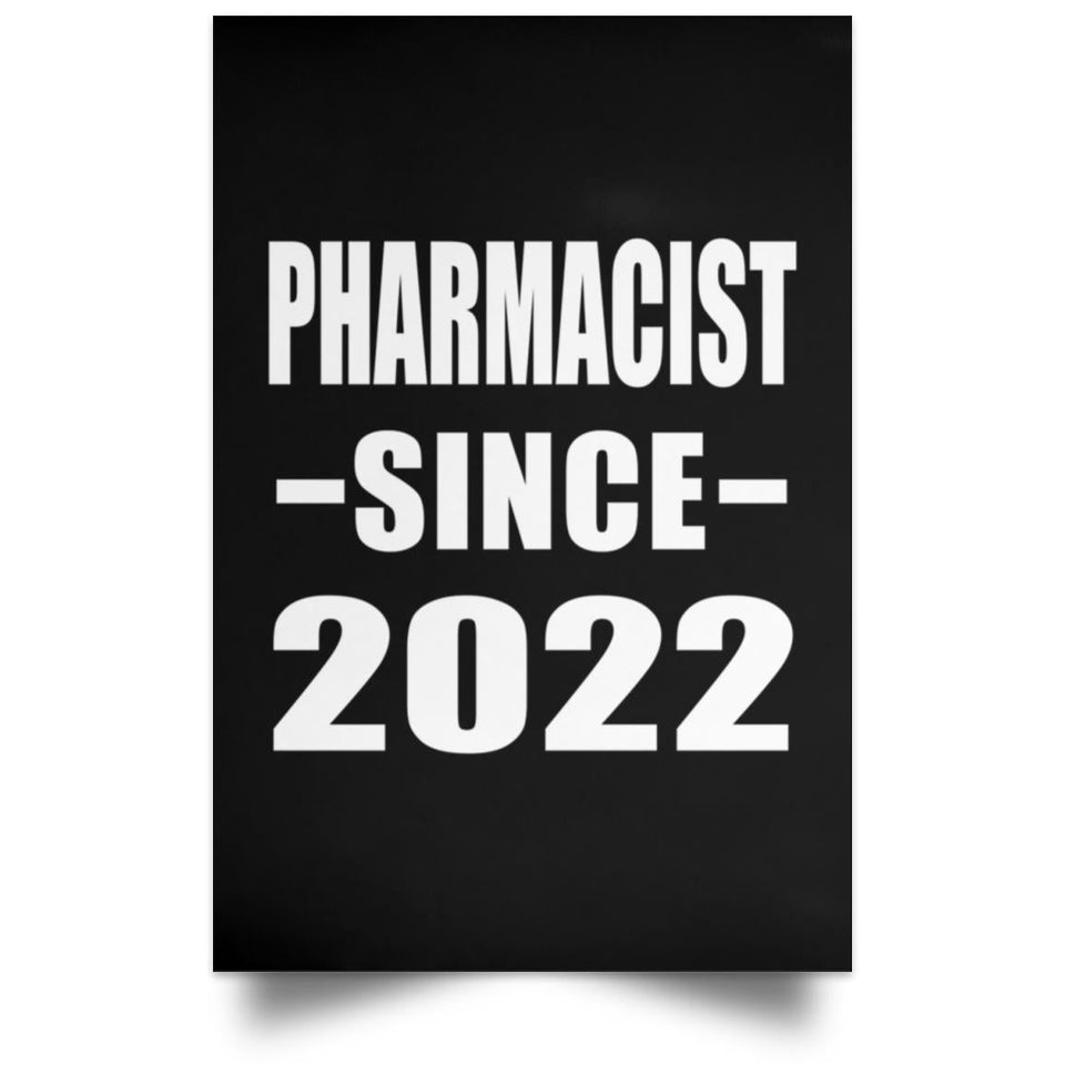 Pharmacist Since 2022 - Poster Portrait