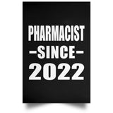 Pharmacist Since 2022 - Poster Portrait