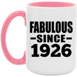 98th Birthday Fabulous Since 1926 - 15oz Accent Mug Pink
