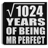 32nd Anniversary Square Root of 1024 Years of Mr Perfect - Canvas Square