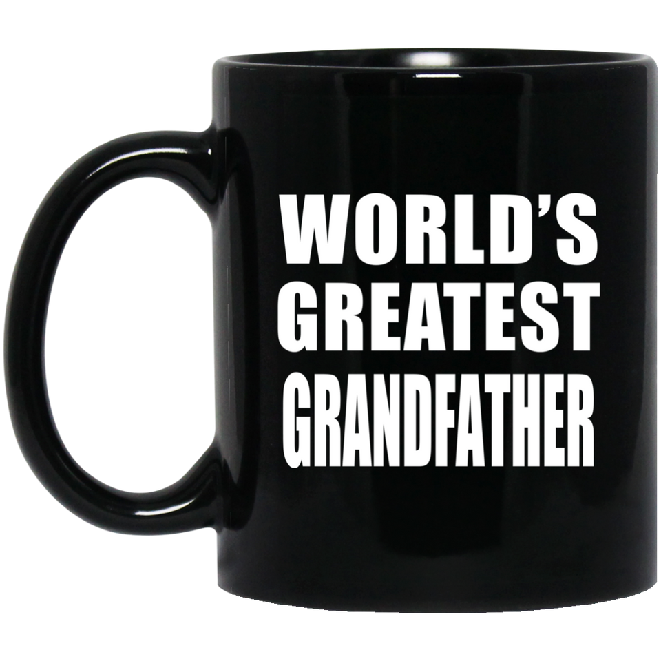 World's Greatest Grandfather - 11 Oz Coffee Mug Black