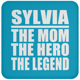 Sylvia The Mom The Hero The Legend - Coaster