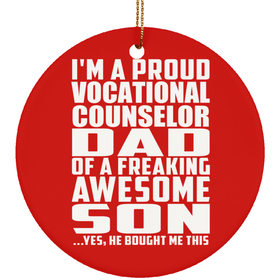 Proud Vocational Counselor Dad Of Awesome Son - Circle Ornament