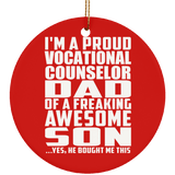 Proud Vocational Counselor Dad Of Awesome Son - Circle Ornament