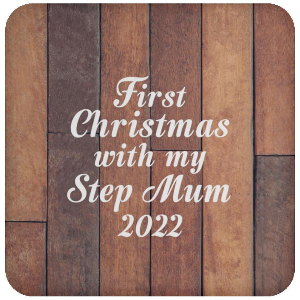 First Christmas With My Step Mum 2022 - Drink Coaster E