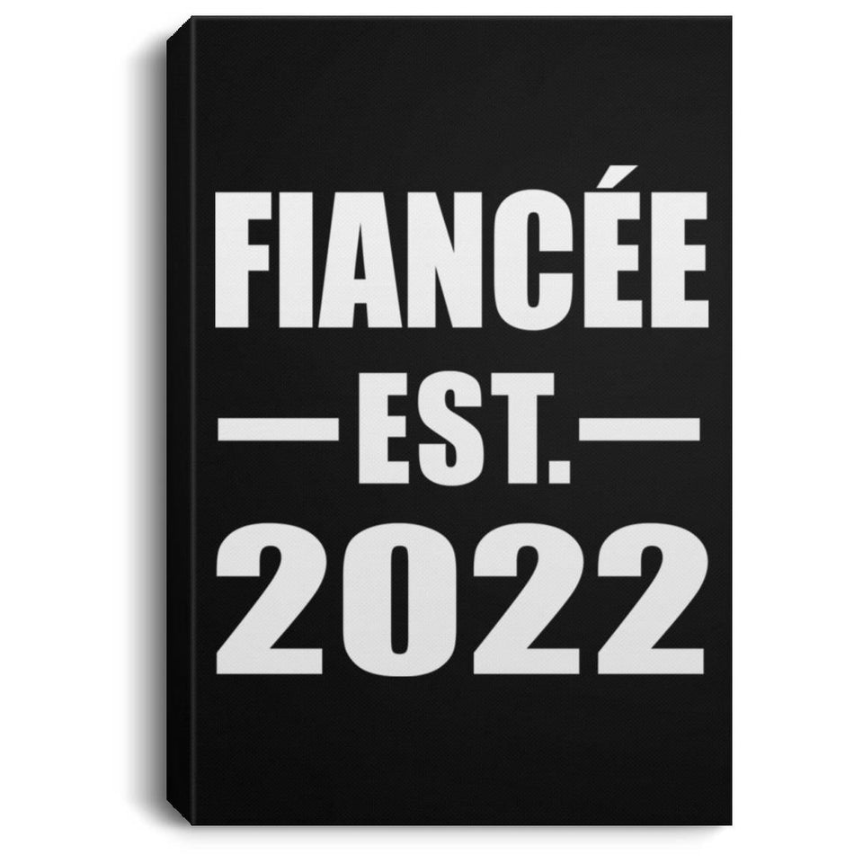 Fiancee Established EST. 2022 - Canvas Portrait