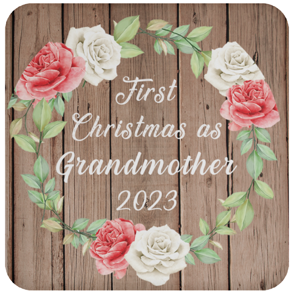 First Christmas As Grandmother 2023 - Drink Coaster B