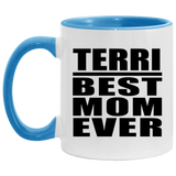 Terri Best Mom Ever - 11oz Accent Mug Blue