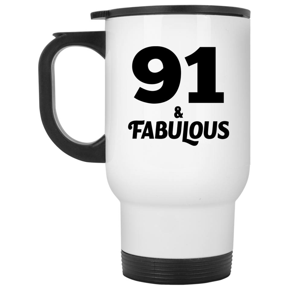 91st Birthday 91 & Fabulous - White Travel Mug