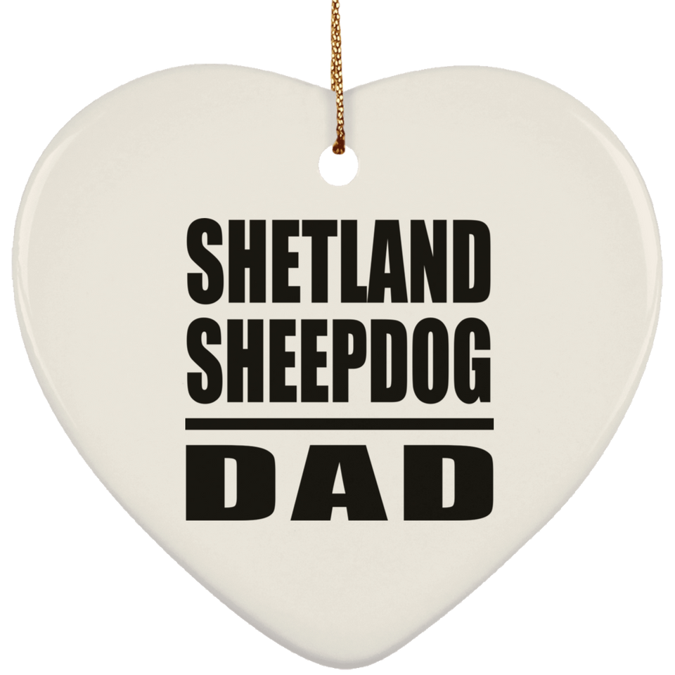 Shetland Sheepdog Dad - Heart Ornament