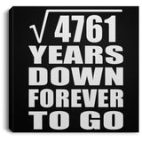 69th Anniversary Square Root of 4761 Years Down Forever To Go - Canvas Square