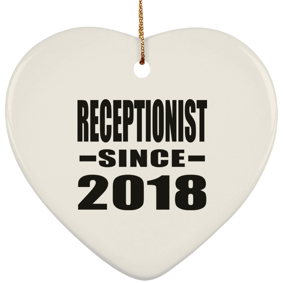 Receptionist Since 2018 - Heart Ornament