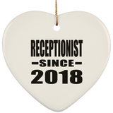 Receptionist Since 2018 - Heart Ornament