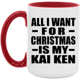 All I Want For Christmas Is My Kai Ken - 15oz Accent Mug Red