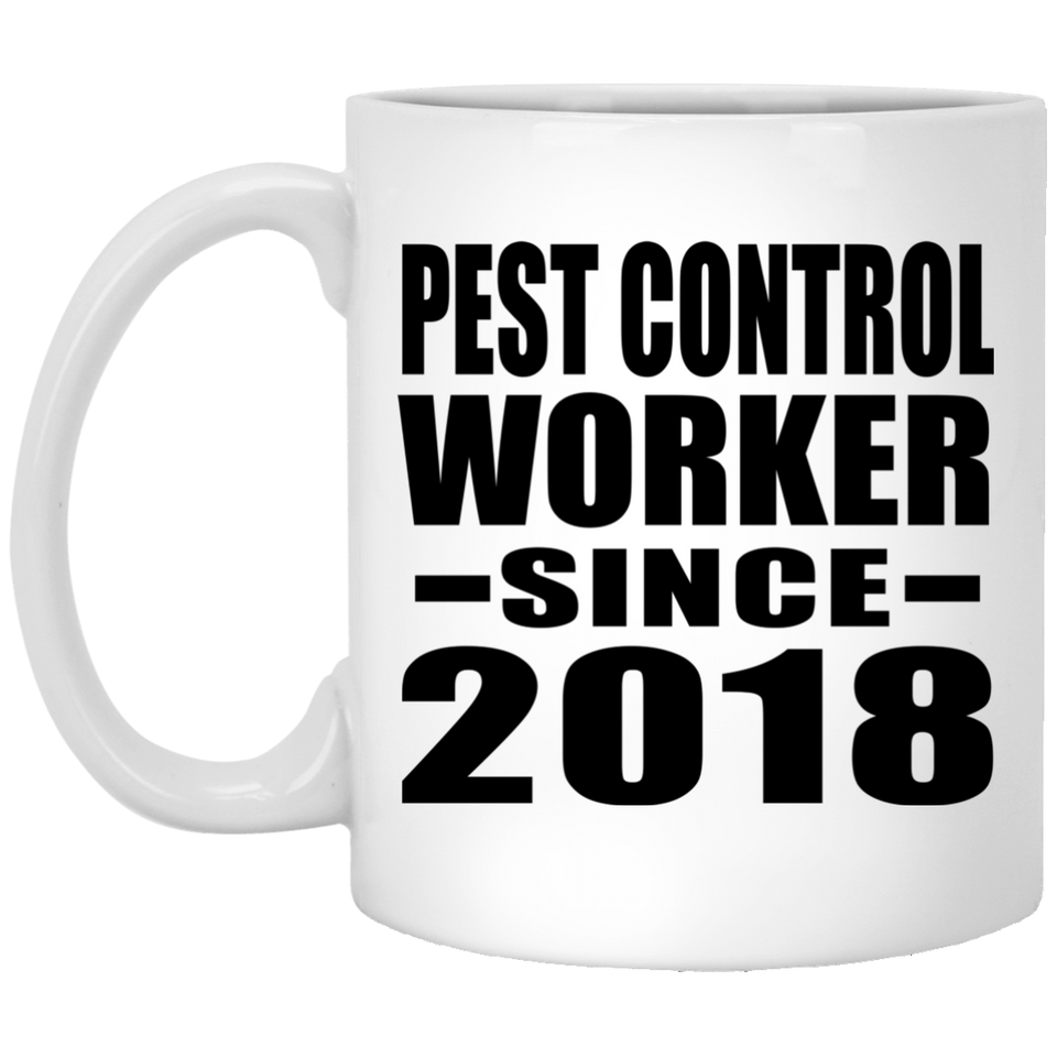 Pest Control Worker Since 2018 - 11 Oz Coffee Mug
