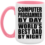 Computer Programmer By Day World's Best Dad By Night - 15oz Accent Mug Pink