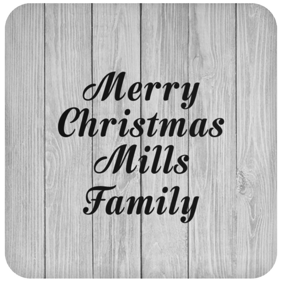 Merry Christmas Mills Family - Drink Coaster F
