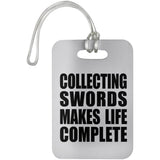 Collecting Swords Makes Life Complete - Luggage Bag Tag