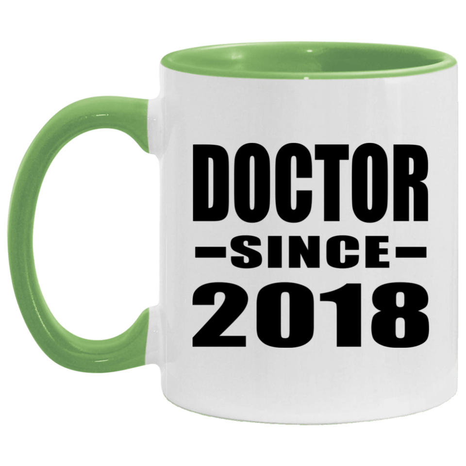 Doctor Since 2018 - 11oz Accent Mug Green