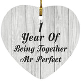 1st Anniversary 1 Year Of Being Mr Perfect - Heart Ornament F