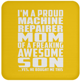 Proud Machine Repairer Mom Of Awesome Son - Drink Coaster