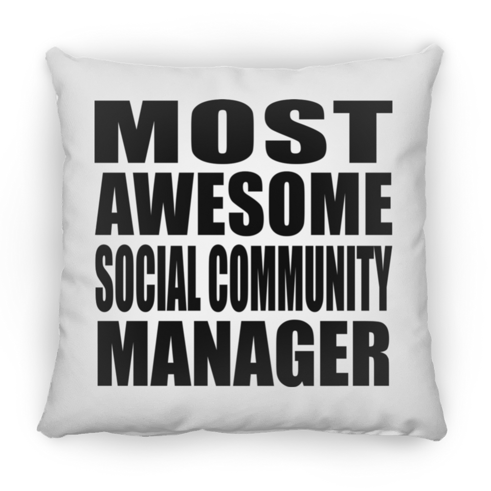 Most Awesome Social Community Manager - Throw Pillow