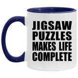 Jigsaw Puzzles Makes Life Complete - 11oz Accent Mug Purple