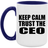 Keep Calm and Trust The CEO - 15oz Accent Mug Purple