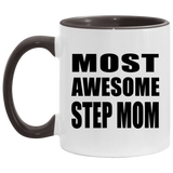 Most Awesome Step Mom - 11oz Accent Mug Black