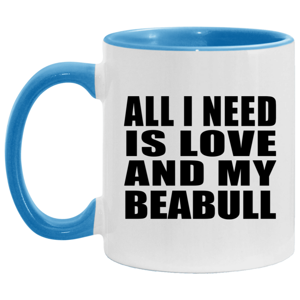 All I Need Is Love And My Beabull - 11oz Accent Mug Blue