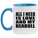 All I Need Is Love And My Beabull - 11oz Accent Mug Blue