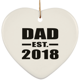 Dad Established EST. 2018 - Heart Ornament