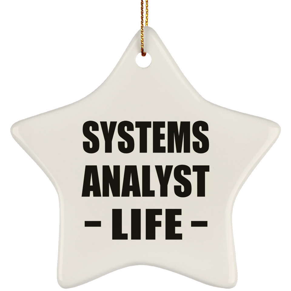 Systems Analyst Life - Star Ornament
