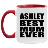 Ashley Best Mum Ever - 11oz Accent Mug Red