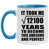 110th Birthday Took Square Root of 12100 Years To Awesome - 11oz Accent Mug Blue