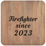Firefighter Since 2023 - Drink Coaster C