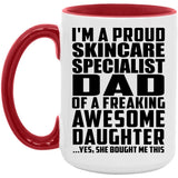 Proud Skincare Specialist Dad Of Awesome Daughter - 15oz Accent Mug Red
