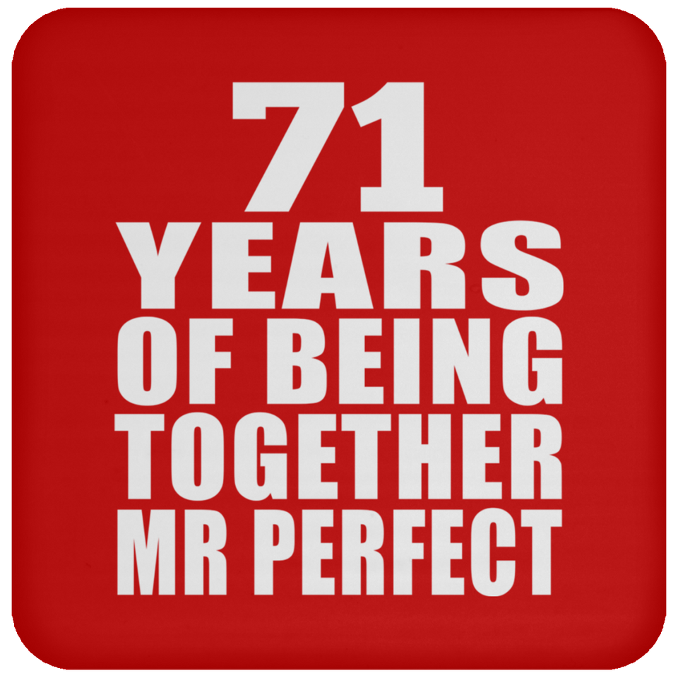 71st Anniversary 71 Years Of Being Mr Perfect - Drink Coaster