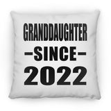 Granddaughter Since 2022 - Throw Pillow