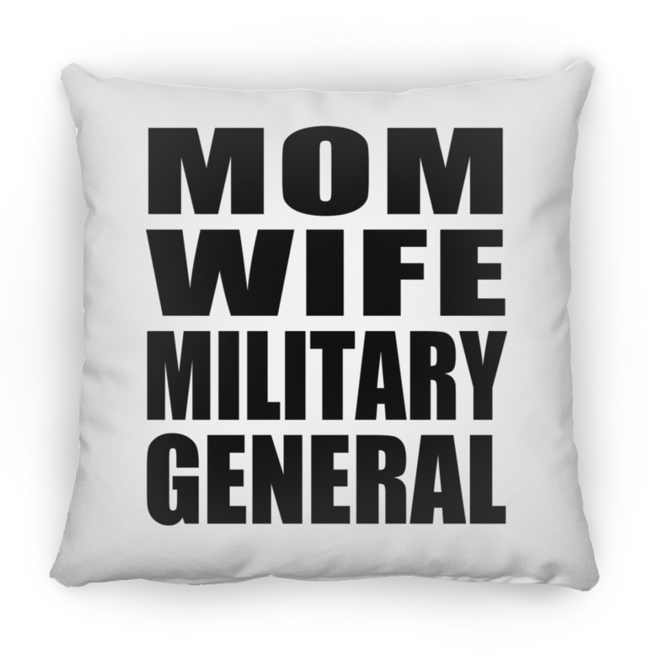 Mom Wife Military General - Throw Pillow