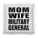 Mom Wife Military General - Throw Pillow