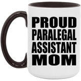 Proud Paralegal Assistant Mom - 15oz Accent Mug Black