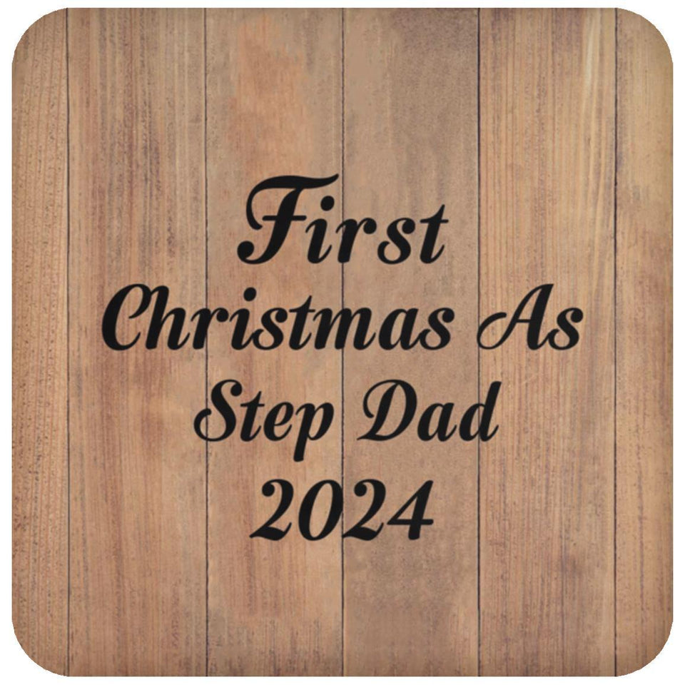 First Christmas As Step Dad 2024 - Drink Coaster C