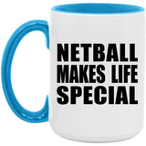 Netball Makes Life Special - 15oz Accent Mug Blue